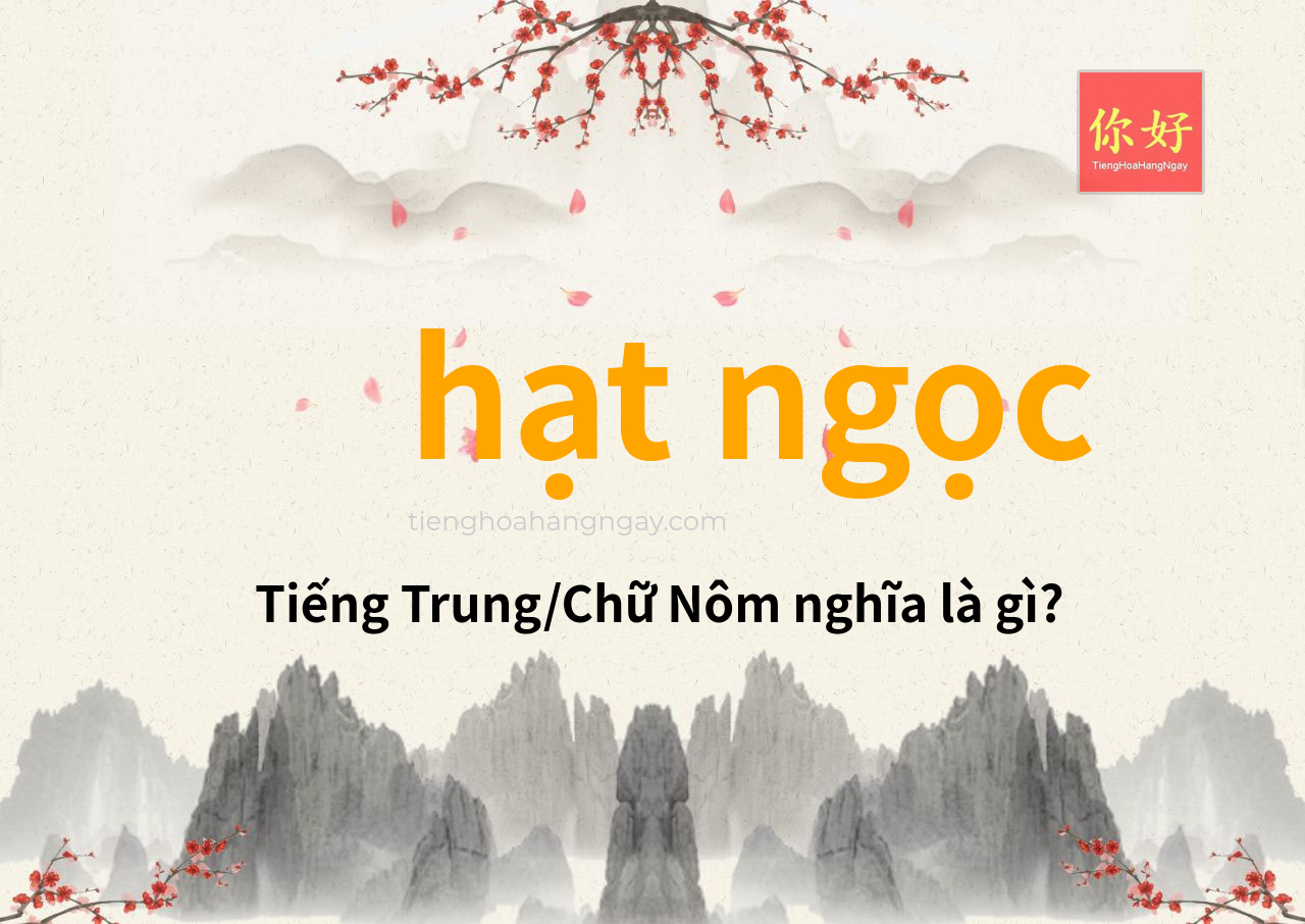 hạt ngọc tiếng Trung là gì?